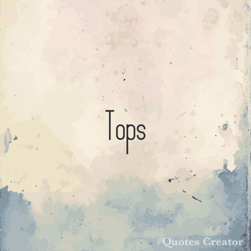 Tops